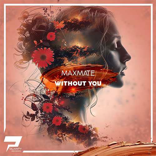 Maxmate - Without You [Dance - Pop]