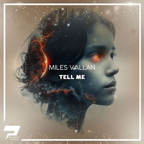 Miles Wallan - Tell Me [Dance - Pop]